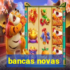 bancas novas